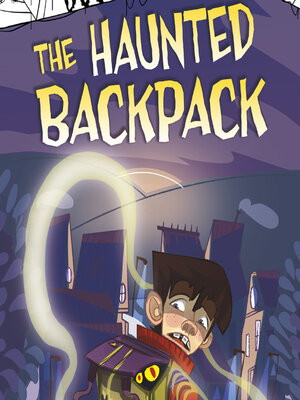 cover image of The Haunted Backpack